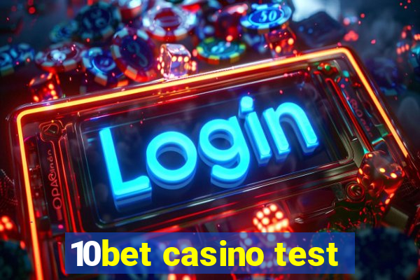 10bet casino test