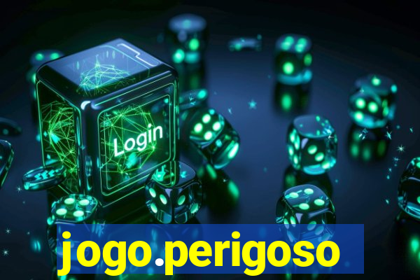 jogo.perigoso