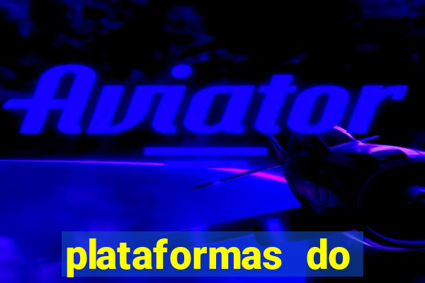 plataformas do fortune tiger