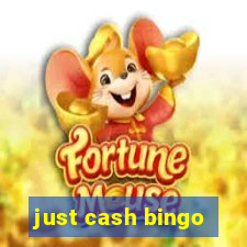 just cash bingo