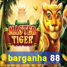 barganha 88