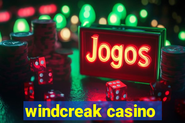 windcreak casino