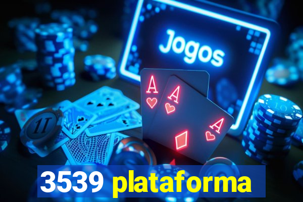 3539 plataforma