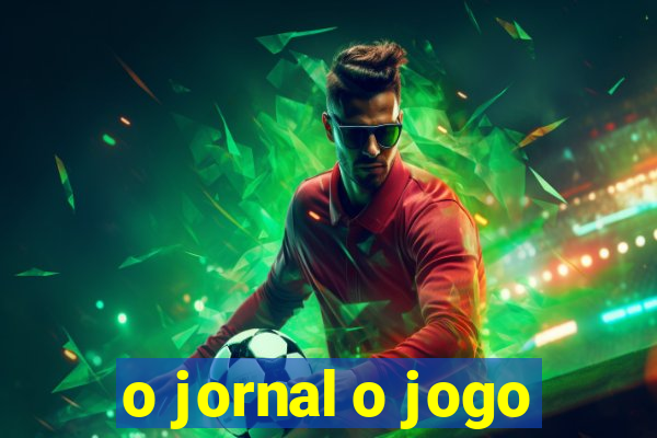 o jornal o jogo