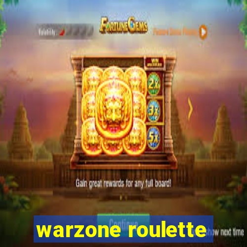 warzone roulette