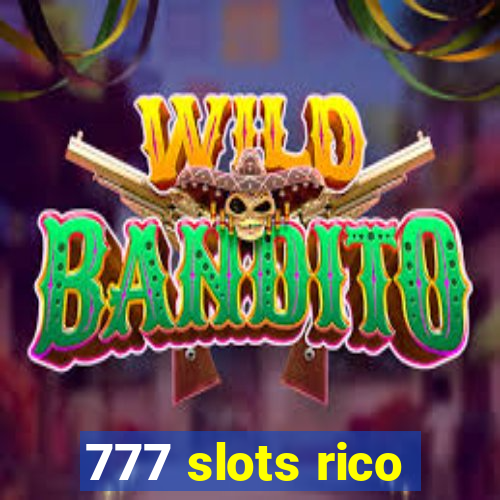 777 slots rico