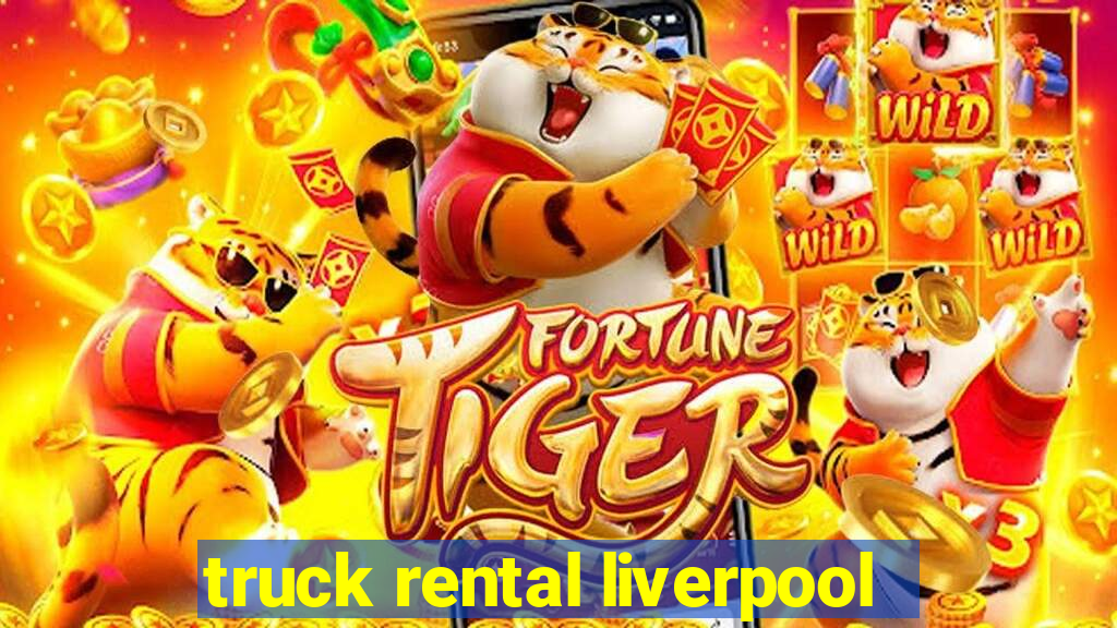 truck rental liverpool