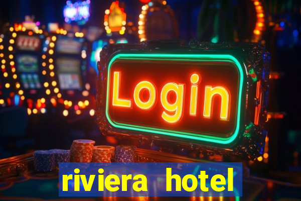 riviera hotel casino las vegas