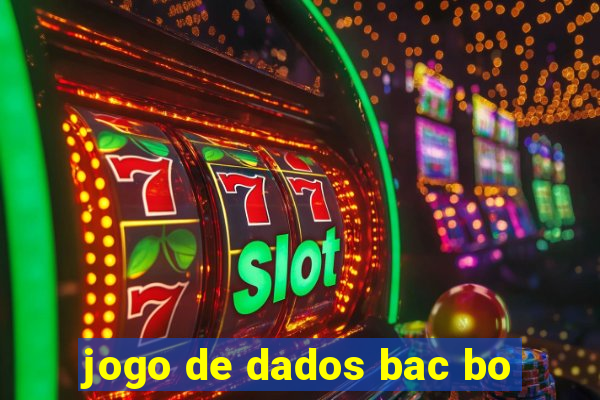 jogo de dados bac bo