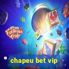 chapeu bet vip