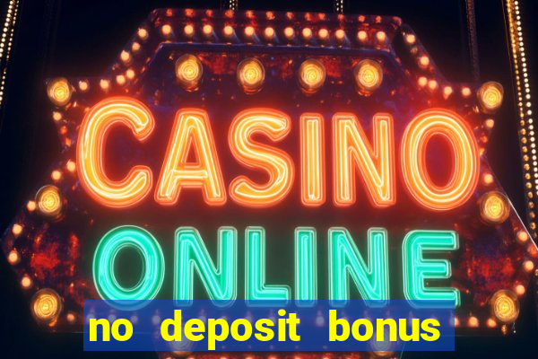 no deposit bonus codes for captain jack casino