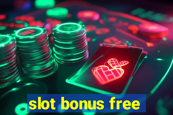 slot bonus free