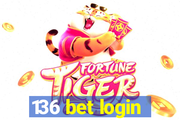 136 bet login