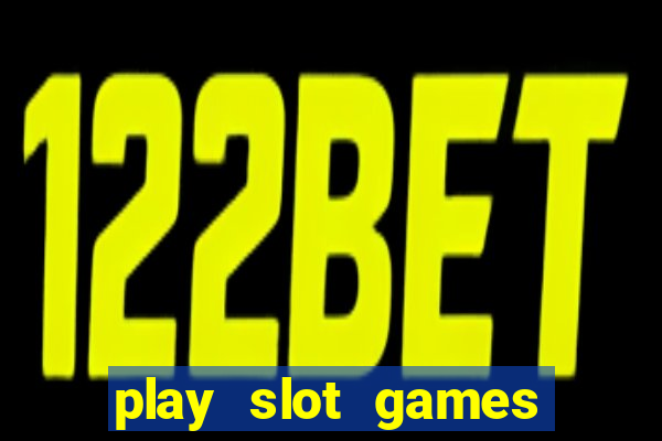 play slot games for real money