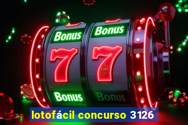 lotofácil concurso 3126