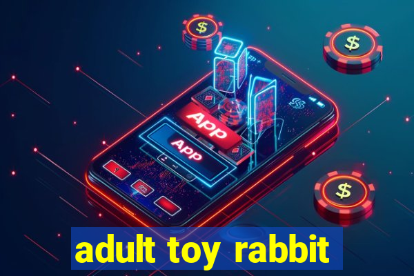 adult toy rabbit