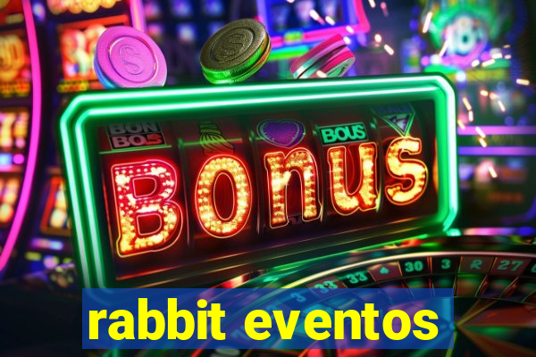 rabbit eventos