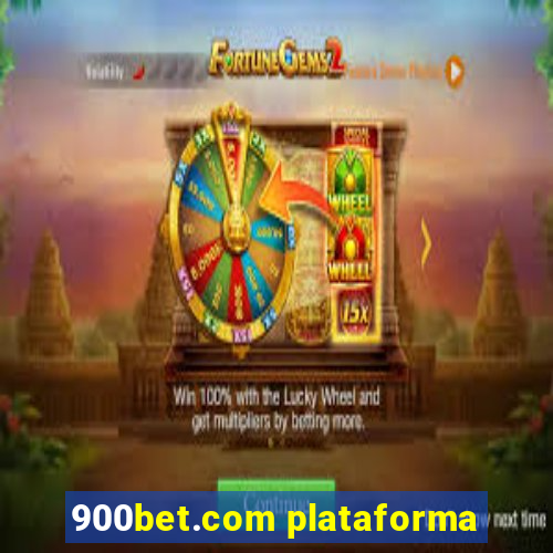 900bet.com plataforma