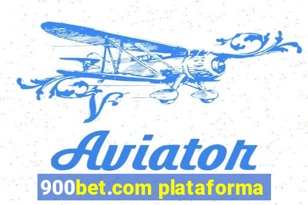 900bet.com plataforma