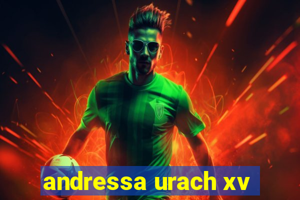 andressa urach xv