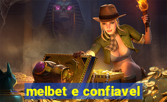 melbet e confiavel