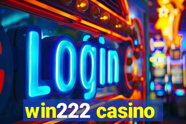 win222 casino