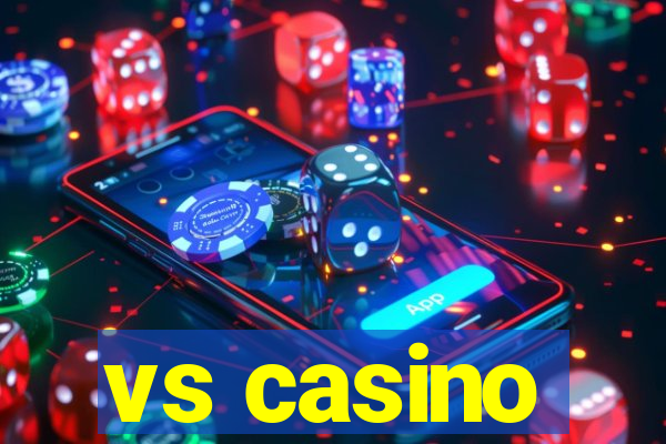 vs casino