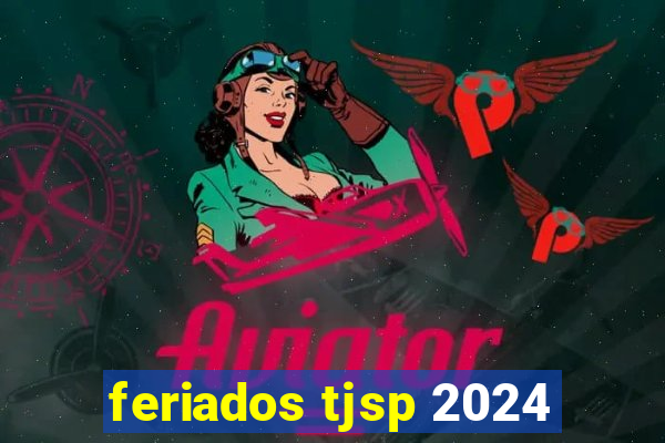 feriados tjsp 2024