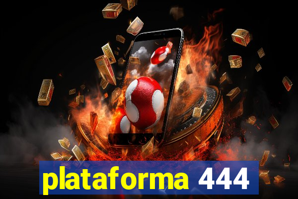 plataforma 444