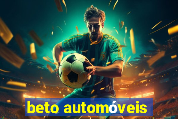 beto automóveis