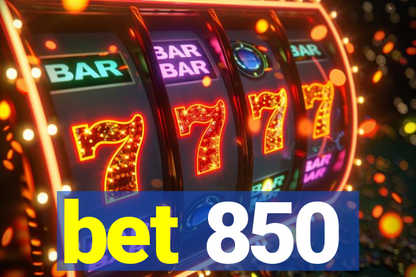 bet 850