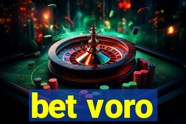 bet voro