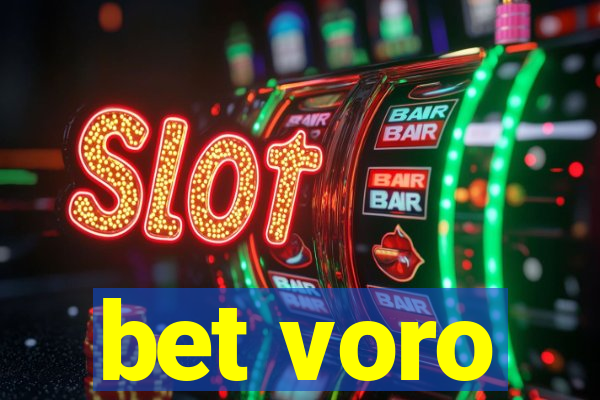 bet voro