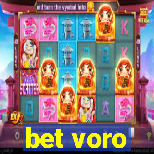 bet voro