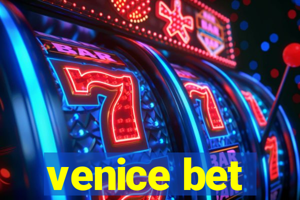 venice bet