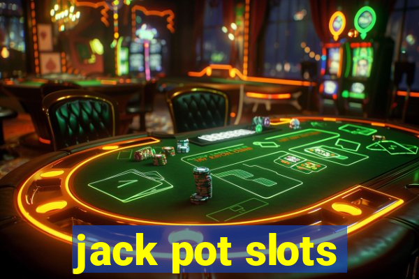 jack pot slots