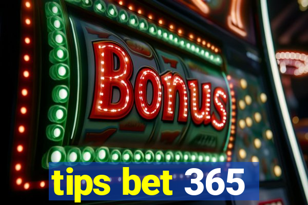 tips bet 365