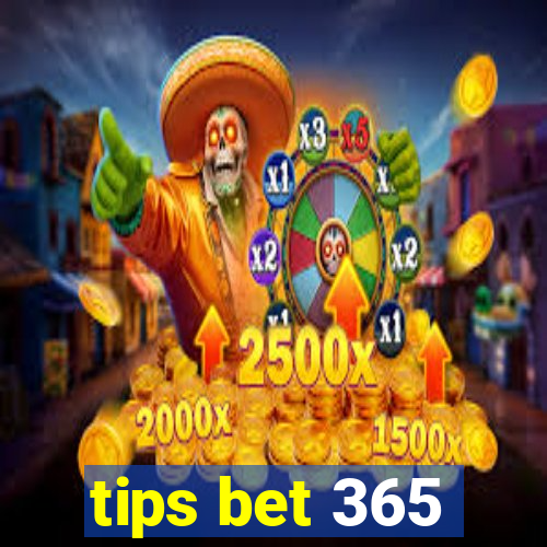 tips bet 365