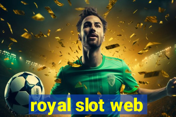 royal slot web