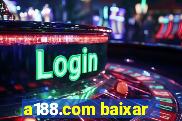 a188.com baixar