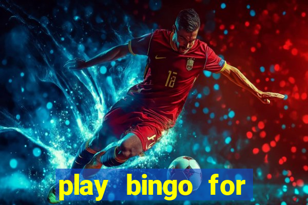 play bingo for free win real money