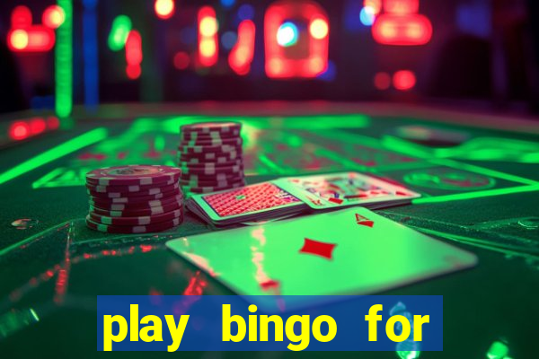 play bingo for free win real money