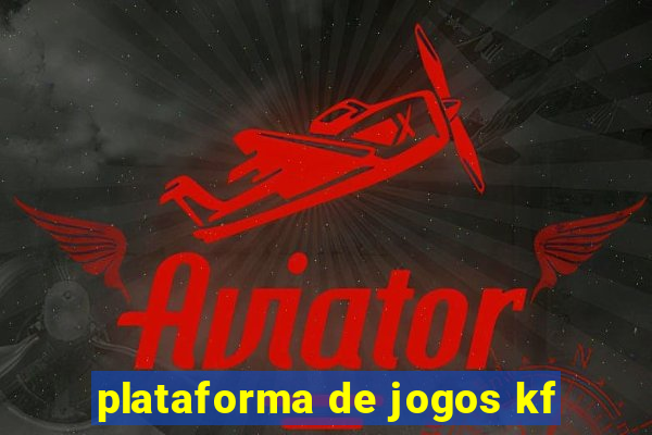 plataforma de jogos kf