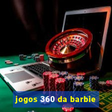 jogos 360 da barbie