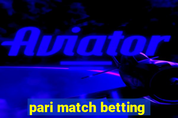 pari match betting