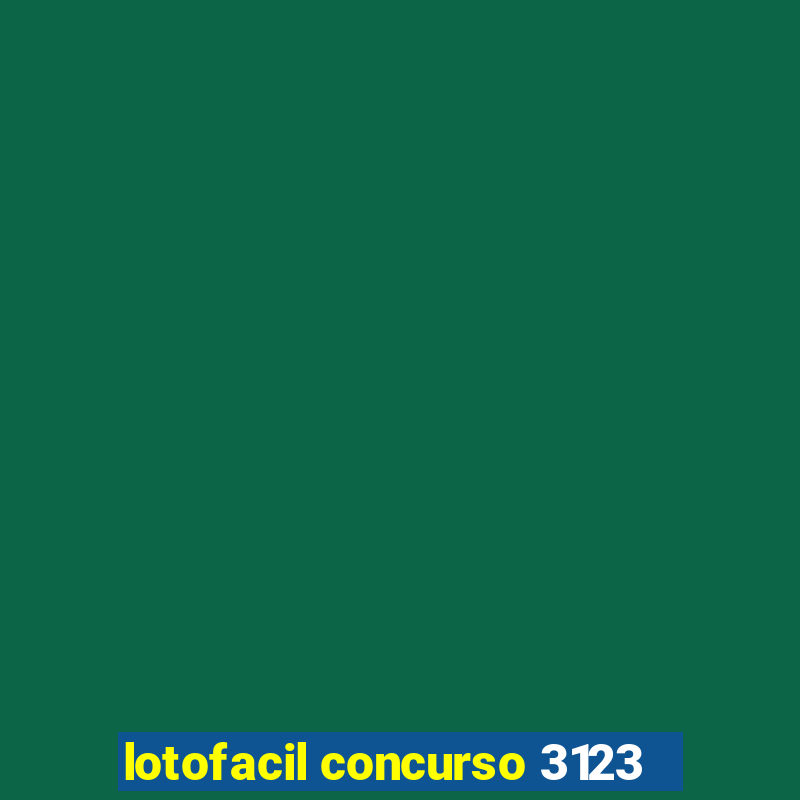 lotofacil concurso 3123