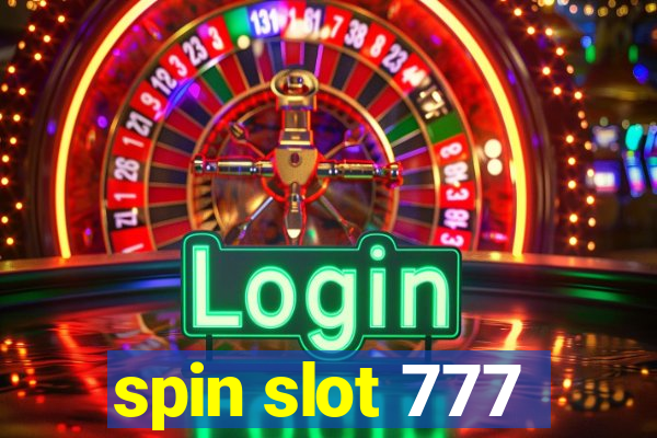 spin slot 777