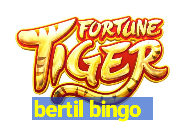 bertil bingo