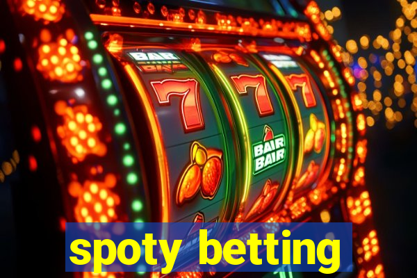 spoty betting