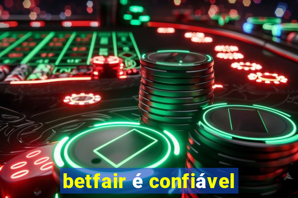 betfair é confiável